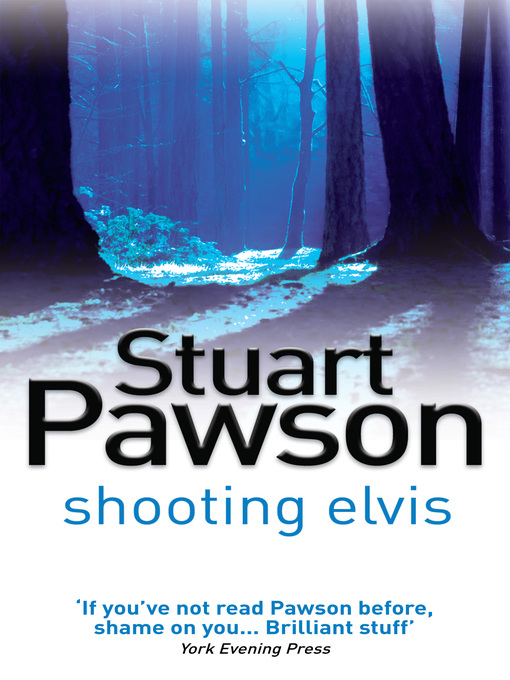 Title details for Shooting Elvis by Stuart Pawson - Available